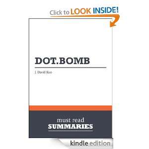 Summary Dot Bomb   J. David Kuo Must Read Summaries  