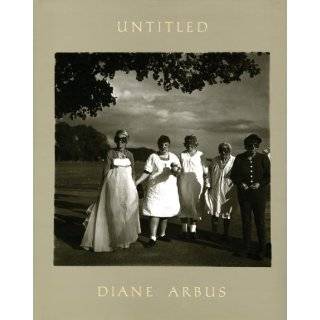 Diane Arbus: Untitled by Diane Arbus and Doon Arbus ( Hardcover 