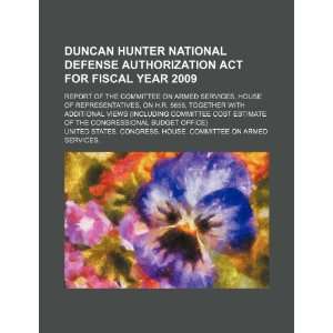 Duncan Hunter National Defense Authorization Act for Fiscal Year 2009 