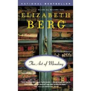 The Art of Mending Elizabeth Berg  Books