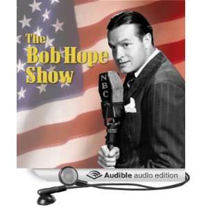 Bob Hope Show Guest Star Esther Williams [Unabridged] [Audible Audio 