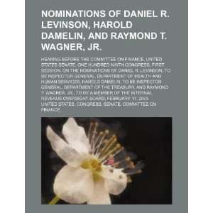  of Daniel R. Levinson, Harold Damelin, and Raymond T. Wagner 