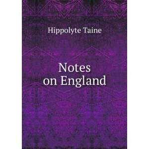  Notes on England Hippolyte Taine Books