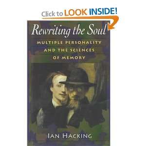  Rewriting the Soul [Hardcover] Ian Hacking Books