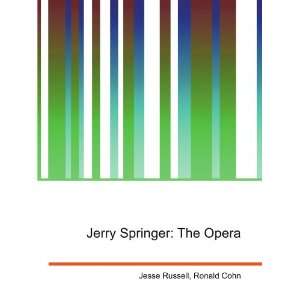  Jerry Springer The Opera Ronald Cohn Jesse Russell 