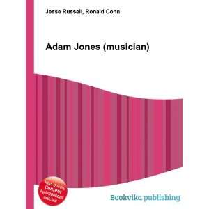  Adam Jones (musician) Ronald Cohn Jesse Russell Books