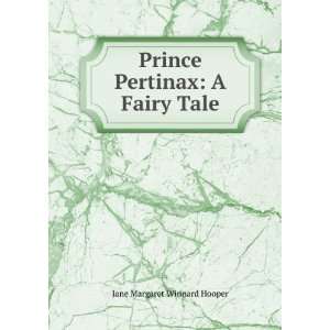  Prince Pertinax A Fairy Tale Jane Margaret Winnard 