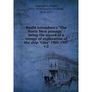 Roald Amundsens The North West passage  being the 