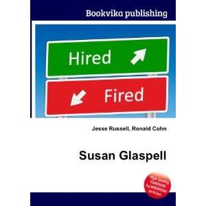  Susan Glaspell Ronald Cohn Jesse Russell Books