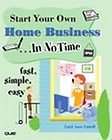 Start Your Own Home BusinessIn No Time