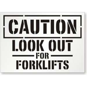  Caution Look Out For Forklifts Polyethylene Stencil Sign 