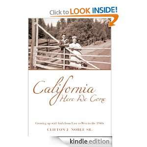 California Here We Come Clifton J. Noble Sr.  Kindle 