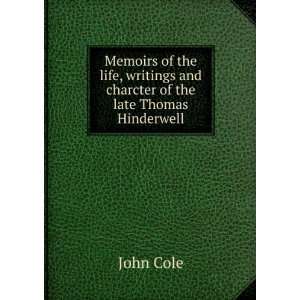   writings and charcter of the late Thomas Hinderwell John Cole Books