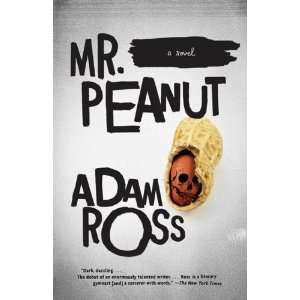  Mr. Peanut (Vintage Contemporaries) [Paperback] Adam Ross 