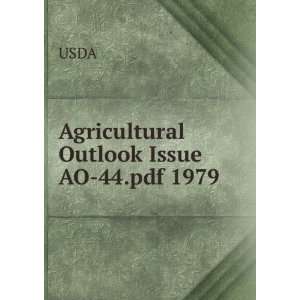  Agricultural Outlook Issue AO 44.pdf 1979 USDA Books