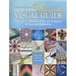   Quilters Ultimate Visual Guide by Rodale Books Arts, Crafts & Sewing